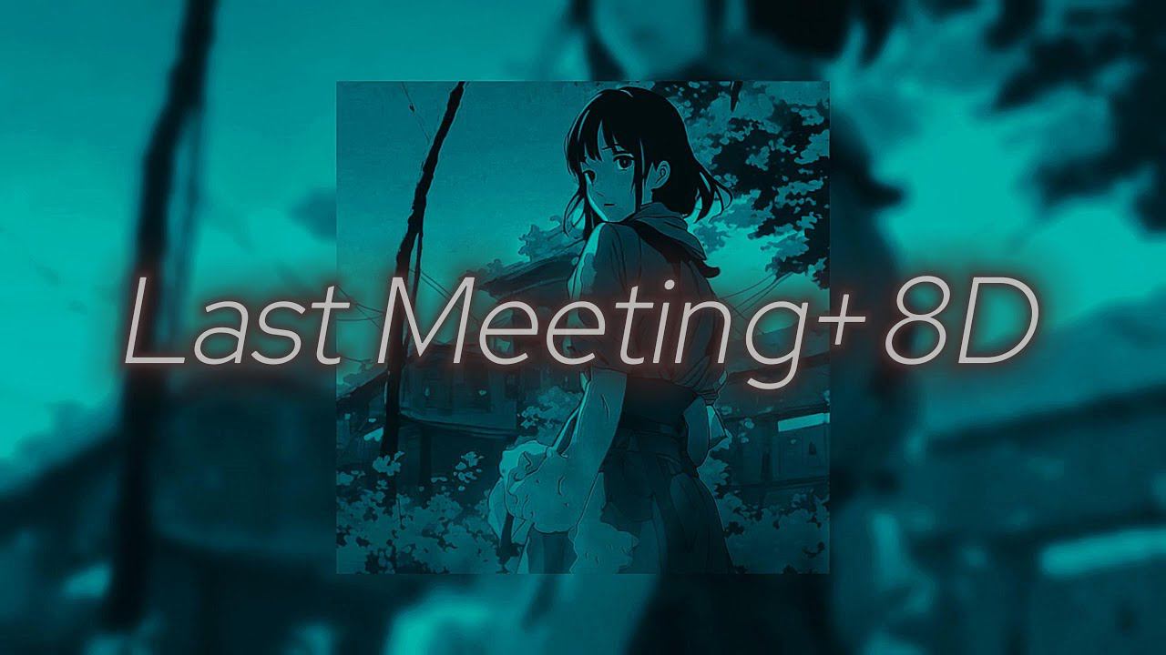 MONEY$KEY - Last Meeting (Super Slowed + Reverb + 8d) смотреть онлайн