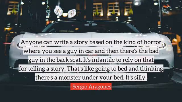 Sergio Aragones top Quotes, best quotes from Sergio Aragones смотреть онлайн