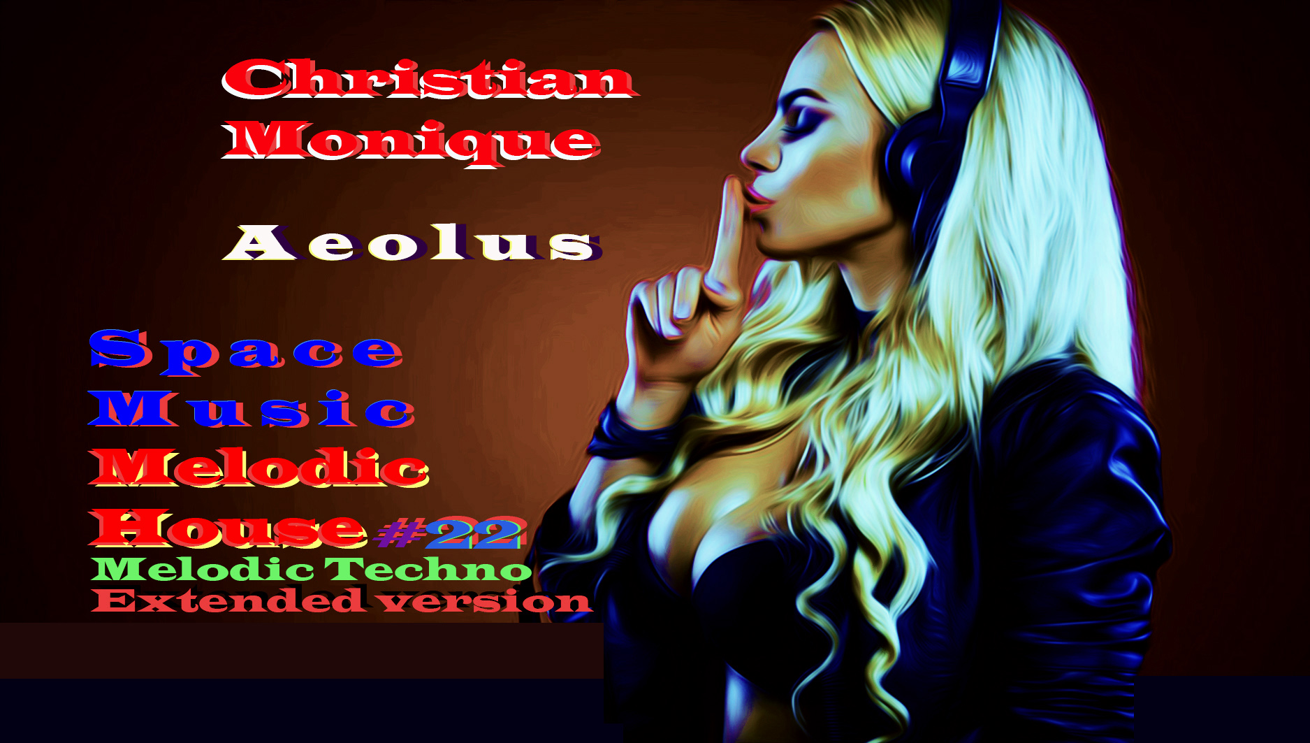 Christian Monique - Aeolus (Melodic House,Melodic Techno,Extended Version)Мелодик Техно,#22 .mp4