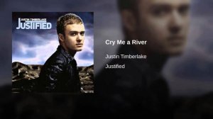 Justin Timberlake - Cry Me A River