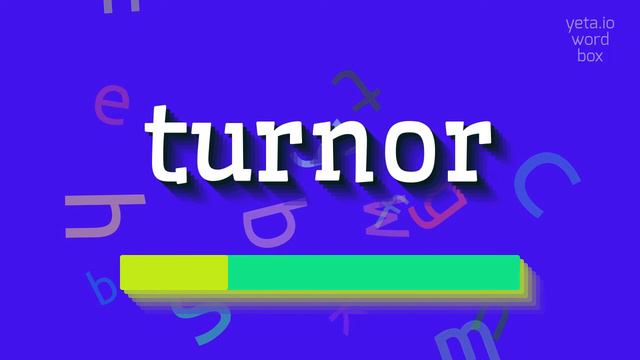 TURNOR - HOW TO PRONOUNCE TURNOR? #turnor смотреть онлайн