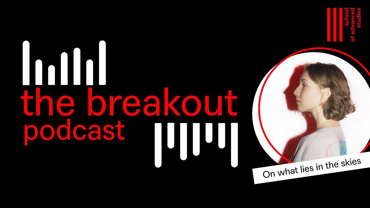 The Breakout Podcast – On What Lies in the Skies