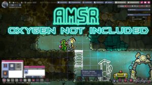 АСМР ГЕЙМИНГ: Oxygen Not Included / ASMR GAMING: Oxygen Not Included asmr for sleep