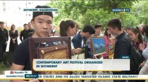 Contemporary art festival organized in Shymkent - Kazakh TV