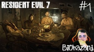 #1 Resident Evil 7 Biohazard