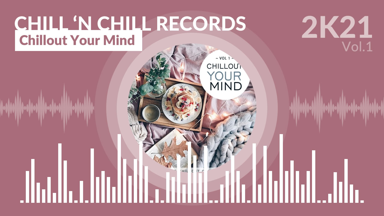 Chillout Your Mind Vol. 1