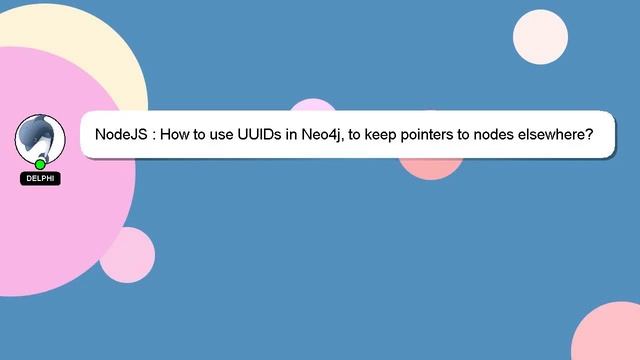 NodeJS : How to use UUIDs in Neo4j, to keep pointers to nodes elsewhere? смотреть онлайн