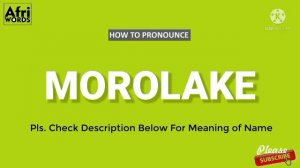 How to pronounce MOROLAKE