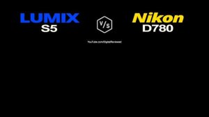 Panasonic LUMIX S5 vs Nikon D780