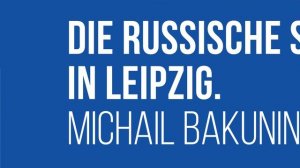 50 Русский след в Лейпциге. Михаил Бакунин