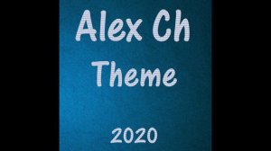 Alex Ch - Theme 11 2020