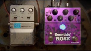 Eventide ROSE vs. Ibanez DE7