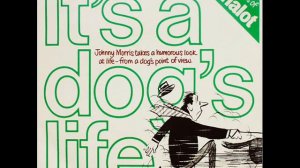 Johnny Morris  – It's A Dog's Life