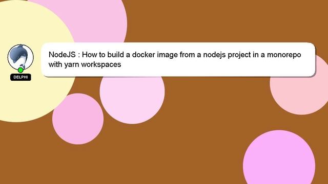 NodeJS : How to build a docker image from a nodejs project in a monorepo with yarn workspaces смотреть онлайн