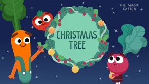 Christmas Tree 🎄 | Учим английский по мультикам | THE MAGIC GARDEN
