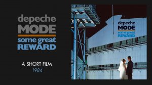 Depeche Mode 1984 - Some Great Reward - A Short Film (русские субтитры)