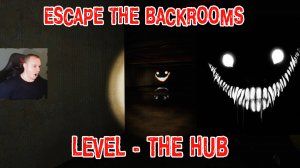 Escape the Backrooms ➤ УЖАСЫ HORROR ➤ Level - The Hub ➤ Прохождение игры Эскейп Бекрумс Хоррор