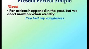 Present Perfect Simple   2nd Part