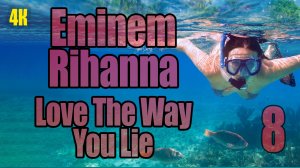 8️⃣ Eminem ? Rihanna ? Love The Way You Lie ?✋????