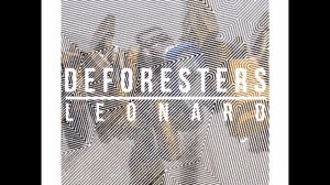 Deforesters - Leonard (Full Album)