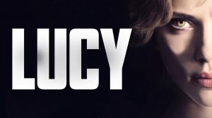Люси (Lucy) - трейлер