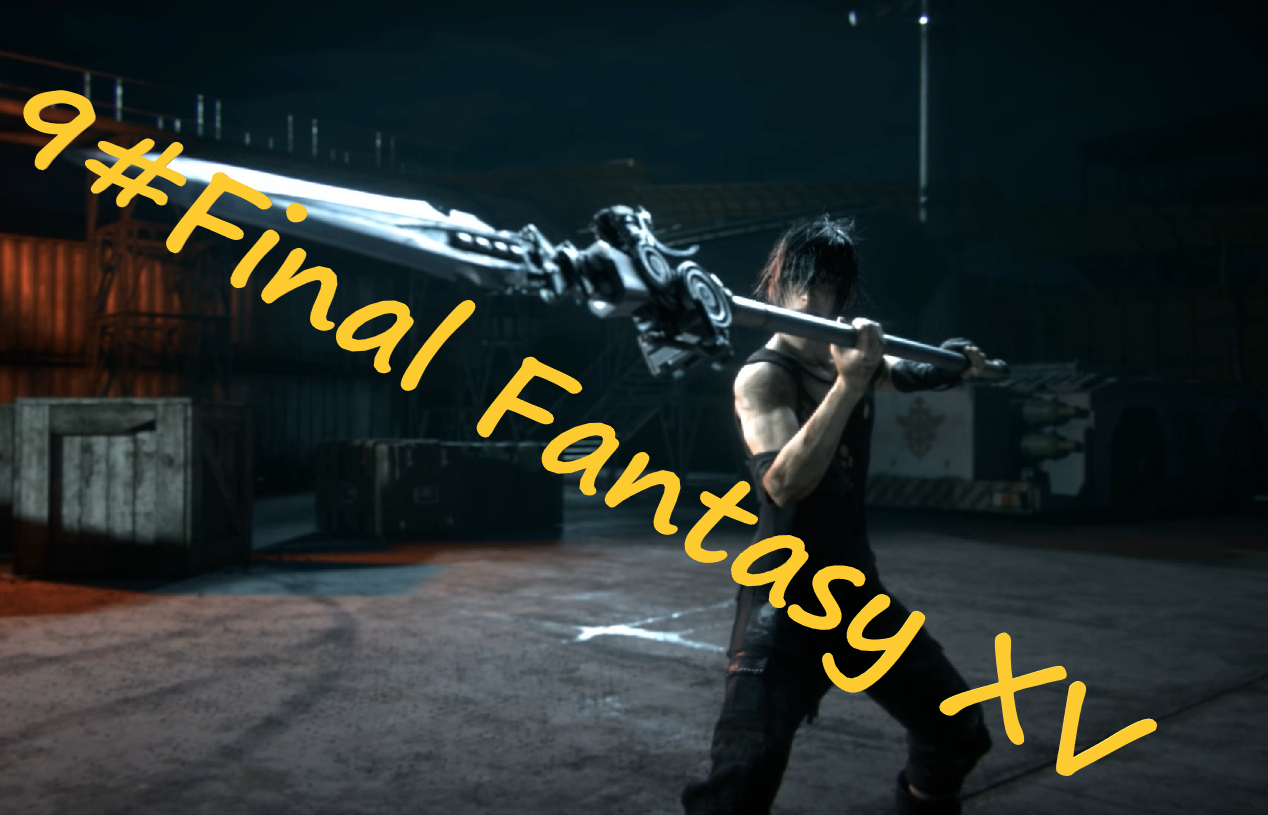 9#Final Fantasy XV Мстя за деда и поворот на мини босса