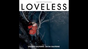 "11 Cycles Of E" from the LOVELESS Soundtrack