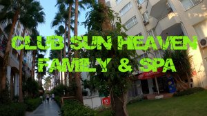 Club Sun Heaven Family & SPA