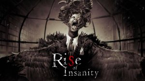 RISE OF INSANITY - прохождение хоррора (запись стрима)