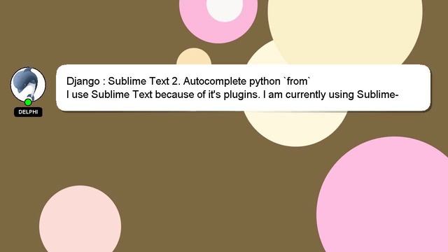 Django : Sublime Text 2. Autocomplete python `from`