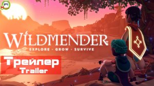 Wildmender (Трейлер, Trailer)