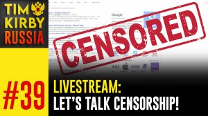 LiveSteram#39 - Let's talk about Censorship!