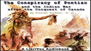 Conspiracy of Pontiac and the Indian War after the Conquest of Canada | Francis Parkman, Jr. | 4/10