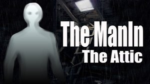 The ManIn The Attic - ТАЙНЫ ЧЕРДАКА - Хоррор игра 2022 - Полное прохождение - Обзор