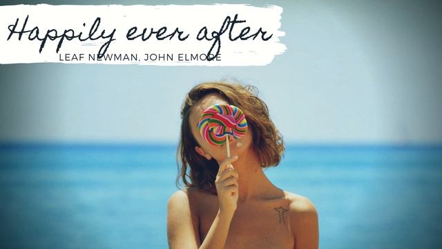 Happily ever after - Leaf Newman, John Elmore III, Terrell Sass смотреть онлайн