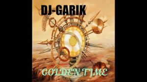 ⭐️DJ-GARIK-GOLDEN TIME⭐️