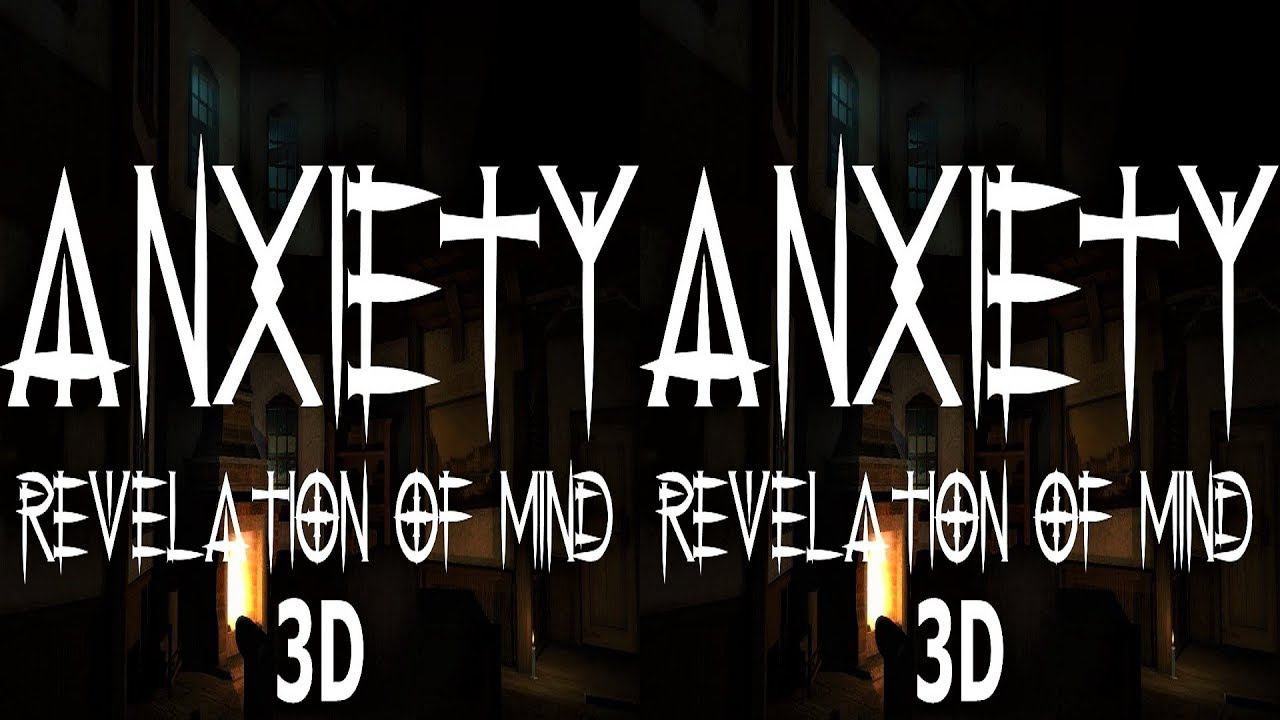 Anxiety Revelation of Mind 3D video SBS VR box google cardboard смотреть онлайн