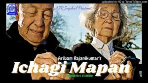 Ichagi Mapal | Radio Lila | Aribam Rajanikumar