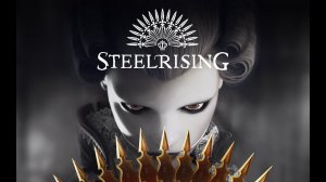 Steelrising в 4К. Часть 4.