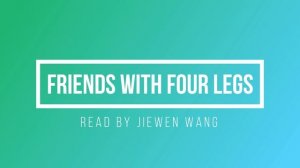 Friends with Four Legs -- from Enjoy Reading 1 -- English Intonation