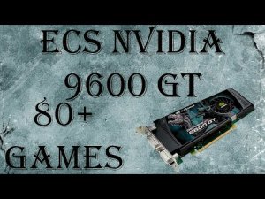 Elite Group Nvidia 9600 GT! 512 мегабайт мощной GDDR3 памяти! 800 рублей и вперед играть!