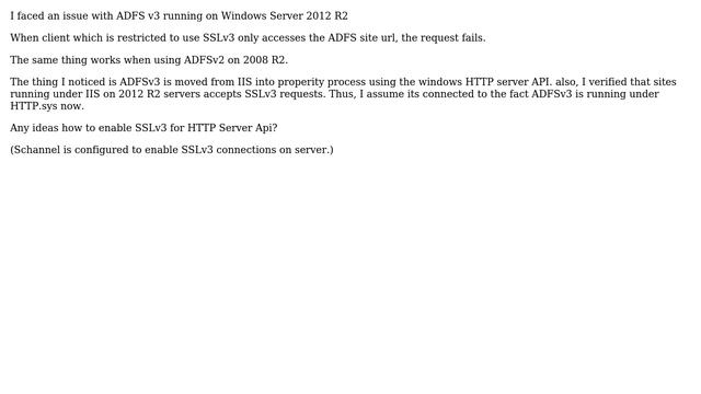 ADFS v3 on Windows Server 2012 R2 rejects SSLv3 requests смотреть онлайн