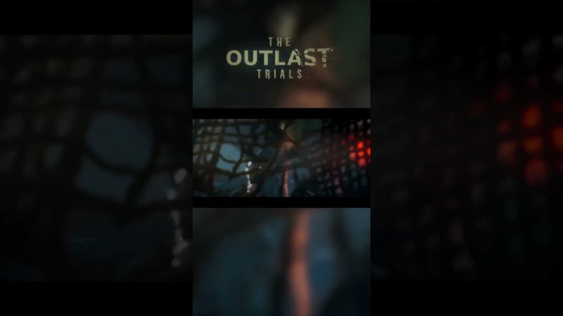 OUTLAST TRIALS АНОНС СТРИМА НА ПОНЕДЕЛЬНИК