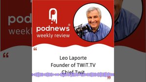 Podland News - Spotify's financials; Leo Laporte, chief TWiT; Todd Cochrane; and an MA in Podcastin