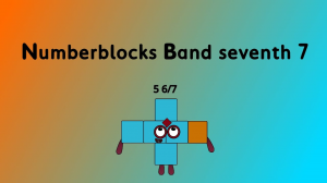 Numberblocks Band seventh 7