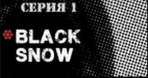 Black Snow   cерия 1 Ужас во льдах