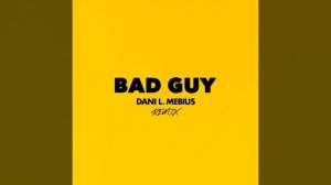 Bad Guy (Remix)