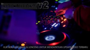 DolyPratamaMarasihGultom Ft RickySantos(MASTER BINTANG)#INDONESIAN CLUBBERS-#TheBest BREAKBEAT2018