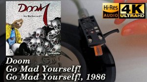 Doom - Go Mad Yourself!, 1986, Vinyl video 4K, 24bit/96kHz