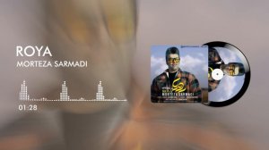 Morteza Sarmadi - Roya - آهنگ رویا از مرتضی سرمدی